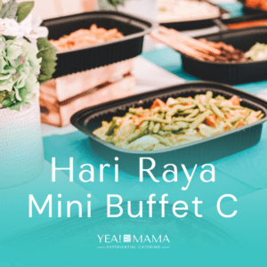 Hari Raya Mini Buffet by Yea! Mama Catering. Seasonal Menu for festivities
